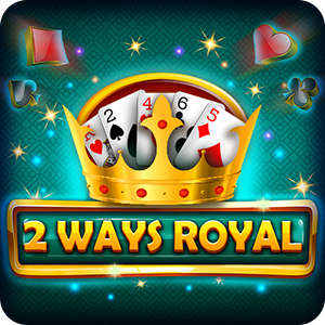 2 WAYS ROYAL