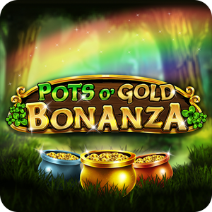 POTS O' GOLD BONANZA